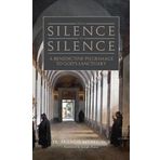 From Silence to Silence: An Abbot's Direction on the Interior Life