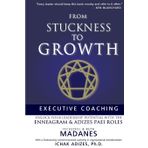From Stuckness to Growth: Executive Coaching. Unlock you Leadership Potential with the Enneagram and Adizes PAEI roles