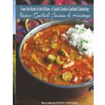 From the Marsh to the Kitchen: A South Carolina Cookbook Celebrating Native Gullah Cuisine & Heritage: Tasty Gullah Recipe & History Book: South Carolina, James Island & Sol Legare Road