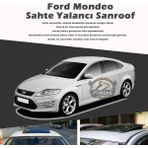 Fruens Ford Mondeo Parlak Siyah Yalancı Çakma Sahte Sunroof