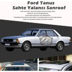 Fruens Ford Tanus Parlak Siyah Yalancı Çakma Sahte Sunroof