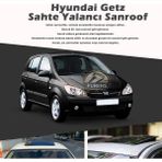 Fruens Hyundai Getz Parlak Siyah Yalancı Çakma Sahte Sunroof