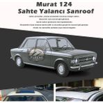 Fruens Murat 124 Parlak Siyah Yalancı Çakma Sahte Sunroof