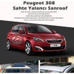 Fruens Peugeot 308 Parlak Siyah Yalancı Çakma Sahte Sunroof