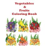 Fruits and Vegetables COLORING BOOK