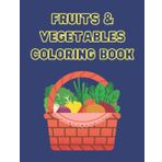Fruits & Vegetables Coloring Book