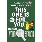Fruits Word Search Puzzle Book: Easy-To-Read Print Word Searches About Fruits, Fruits Puzzle Game, Fruits Jigsaw Puzzle | 6x9 Inches, 110 Pages | 50+ ... Vacations, Holidays And Free Times