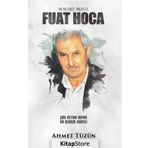 Fuat Hoca - Ahmet Tüzün