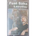 Fuat Saka Lazutlar Livara Açılmamış Jelatininde Kaset