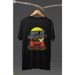 Fuddy Moda Why So Negative? Bmw E36 M3 Baskılı T-Shirt, Araba Yarış Temalı Baskılı Tişört - Siyah - XL
