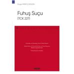 Fuhuş Suçu (Tck 227) - Ceza Hukuku Monografileri Merki Çoksezen 2021/07