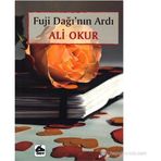 FUJI DAĞI'NIN ARDI - ALI OKUR