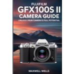 Fujifilm GFX100S II Camera User Guide