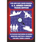 FUN AND EASY WORD SEARCH: U.S. ARMED FORCES TRAVEL EDITION: 55 Puzzles Featuring US Ranks, Weapons, Battles & Vehicles For Kids, Teens & Adults (Bookshelf Creations: Fun & Easy Activity Books)