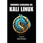 FUNCIONES AVANZADAS DEL KALI LINUX (CyberExtreme, Band 4)