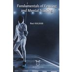 Fundamentals of Fencing And Mental Training - Naci Kalkan