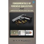 Fundamentals of Forensic Ballistics and Comprehensive - Multiple Choice Questions