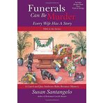 [Funerals Can Be Murder: Every Wife Has a Story: Volume 5 (A Carol and Jim Andrews Baby Boomer Mystery)] [By: Santangelo, Susan] [September, 2014]