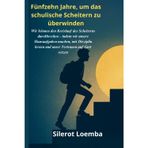 Fünfzehn Jahre, um das schulische Scheitern zu überwinden: Wir können den Kreislauf des Scheiterns durchbrechen – indem wir unsere Hausaufgaben ... lernen und unser Vertrauen auf Gott setzen.