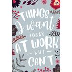Funny Notebook for Women: Perfect Birthday, Christmas, Thanksgiving & Secret Santa Gift for Friends and Work Colleagues
