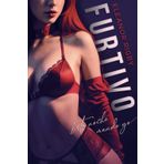 Furtivo: Esta noche mando yo: Una novela erótica con fuego y sangre: 2