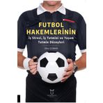 Futbol Hakemlerinin İş Stresi İş Tatmini ve Yaşam Tatmin Düzeyleri Ülkü Çoban Akademisyen Kitabevi