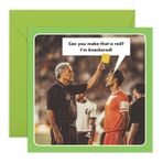 Futbol Temalı Doğum Günü Kartı - "Make That a Red, I'm Knackered!" Futbol Taraftarları, Baba, Erkek Kardeş, Koca, Erkek Arkadaş, Sporcular, Arkadaşlar, BFF, Erkekler için Komik Hakem Şaka Kartı