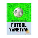 FUTBOL YÖNETİMİ - TUĞRUL AKŞAR, KUTLU MERIH