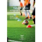 Futbolda Gelişim ve Eğitim Üzerine Notlar Emre Hamzaoğlu