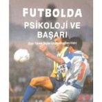 Futbolda Psikoloji ve Başarı Ergun Başer