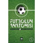 FUTBOLUN ANATOMISI - BILGE DONUK, FATIH ŞENDURAN