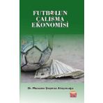Futbolun Çalışma Ekonomisi - Muazzez Şaşmaz Ataçocuğu