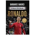 Futbolun Süperstarları: Ronaldo - Barbaros Bakırcı