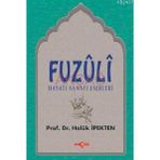 FUZULI HAYATI SANATI ESERLERI - HALUK İPEKTEN