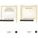 Fyodor Dostoyevski Suç ve Ceza - Erasmus Deliliğe Övgü