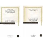 Fyodor Dostoyevski Suç ve Ceza - Ivan Sergeyeviç Turgenyev Babalar ve Oğullar