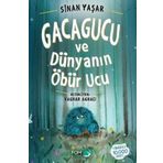 Gacagucu ve Dünyanın Öbür Ucu - Sinan Yaşar