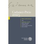 Gadamer-Preis 2025: Reden Und Grussworte Von Barbara Cassin, Denis Thouard, Carsten Dutt, Katja Patzel-Mattern, Julia Peters: 2