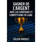 Gagner de l’argent avec les concours et compétitions en ligne