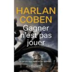 Gagner N'est Pas Jouer - Harlan Coben