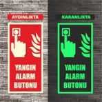 Galatabela Fosforlu Yangın Alarm Butonu Uyarı Ikaz Tabelası - 10x20cm