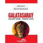 Galatasaray: İlklerin Takımı - Avrupa Fatihi - Bütün Eserleri 04