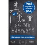 Galgenmännchen für wahre Karlsruhe-Fans: Das ultimative Rätselbuch für Fußballfans – 200 Begriffe rund um den KSC