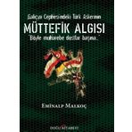 Galiçya Cephesi'ndeki Türk Askerinin Müttefik Algısı - Eminalp Malkoç
