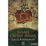 Galiz Kahraman - İhsan Oktay Anar
