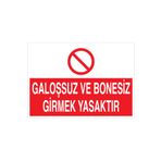 Galoşsuz Ve Bonesiz Girmek Yasaktır Uyarı Tabelası - 50x70 Alüminyum Kompozit Panel - İE23