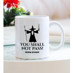 Gandalf You Shall Not Pass Porselen Kupa Bardak