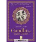Gandhi'den Yaşam Dersleri - Arun Gandhi