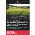 Ganho genético ao longo de 39 anos de seleção de variedades de sorgo das terras baixas