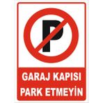 Garaj Kapısı Park Etmeyin Levhası - Galvaniz Saç 0.4mm - 15X21 cm - Tekli